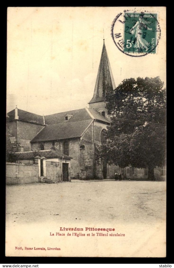 54 - LIVERDUN - PLACE DE L'EGLISE ET LE TILLEUL SECULAIRE - ARBRE - Liverdun