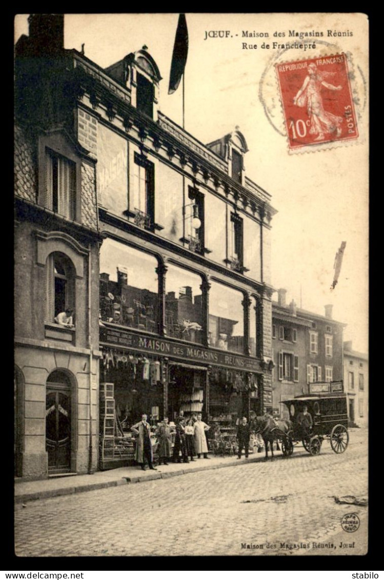 54 - JOEUF -  MAISON DES MAGASINS REUNIS ET RUE DE FRANCHEPRE - Sonstige & Ohne Zuordnung