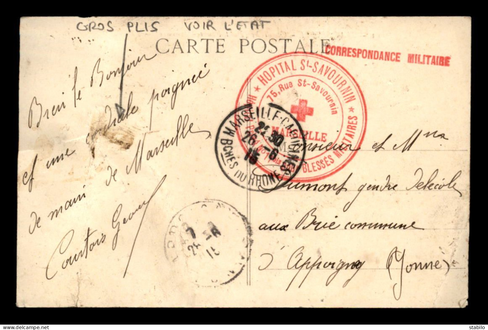 CACHET HOPITAL PRIVE N° 11BIS POUR BLESSES MILITAIRES - HOPITAL ST-SAVOURNIN MARSEILLE - GUERRE 14/18 - VOIR L'ETAT - Guerra De 1914-18