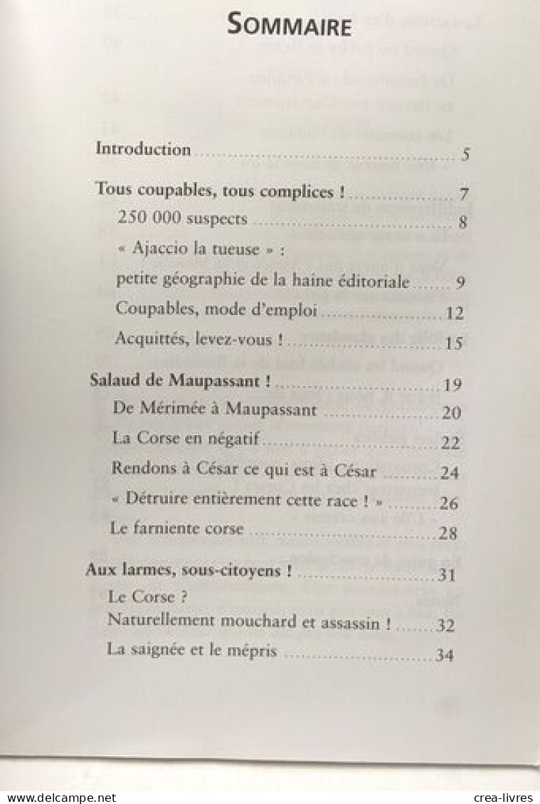 Le Racisme Anticorse - Chronique(s) D'une Haine Très Ordinaire - Autres & Non Classés