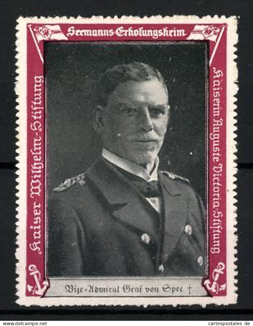 Reklamemarke Vize-Admiral Graf Von Spee Im Portrait, Seemanns-Erholungsheim Kaiserin Auguste Victoria-Stiftung  - Erinnofilie