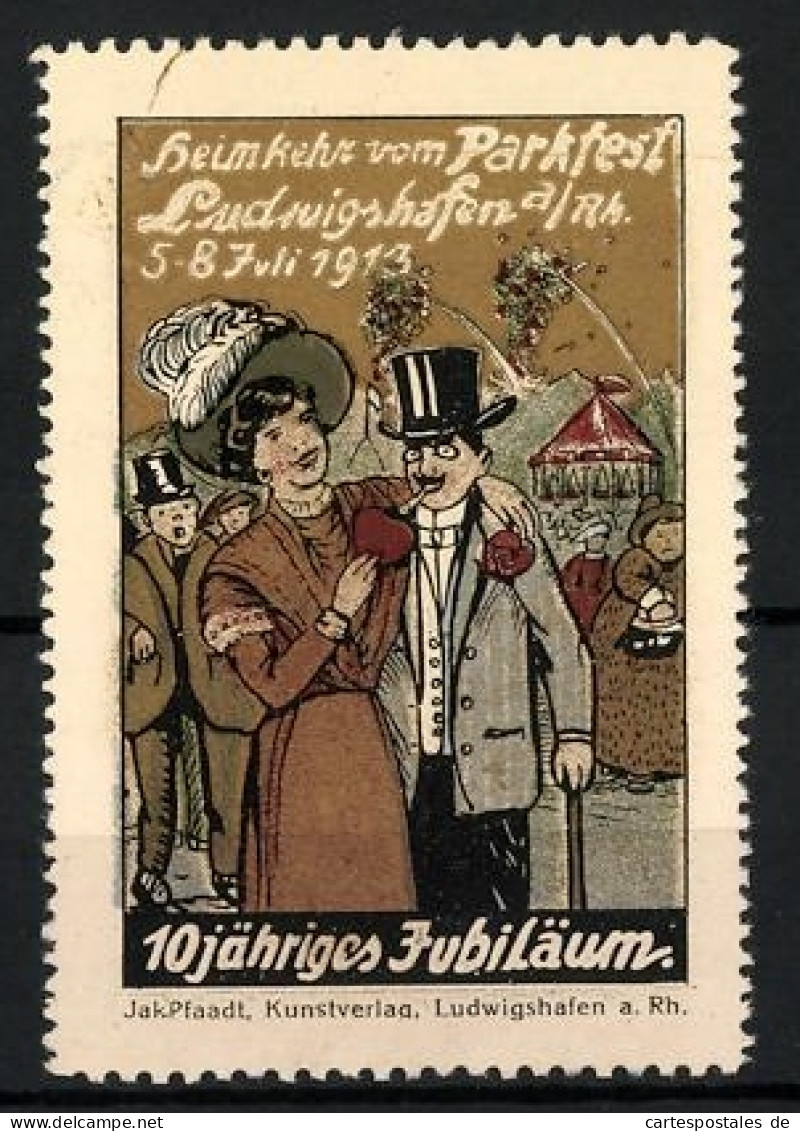 Reklamemarke Ludwigshafen, Parkfest & 10 Jähr. Jubiläum 1913, Besucher Kehren Heim  - Cinderellas