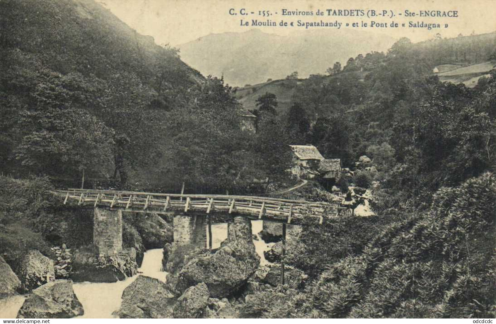 Envitons De TARDETS  ( B P) Ste ENGRACE  Le Moulin De "Sapatahandy " Et Le Ponr De "Saldagna" RV - Sonstige & Ohne Zuordnung