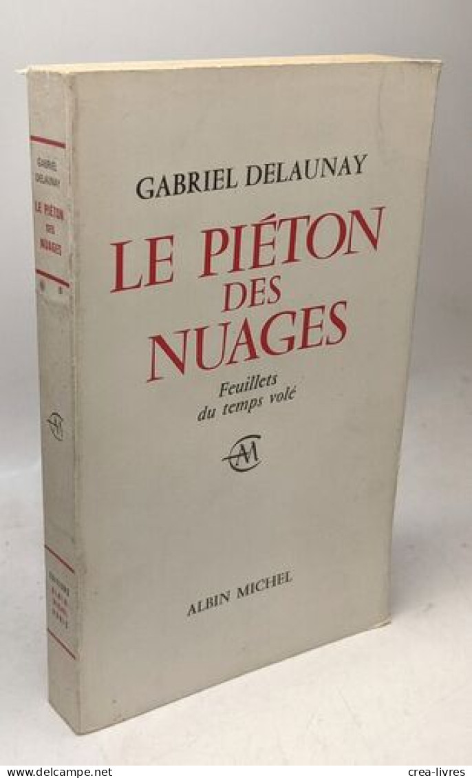 Le Piéton Des Nuages Feuillets Du Temps Volé - Other & Unclassified