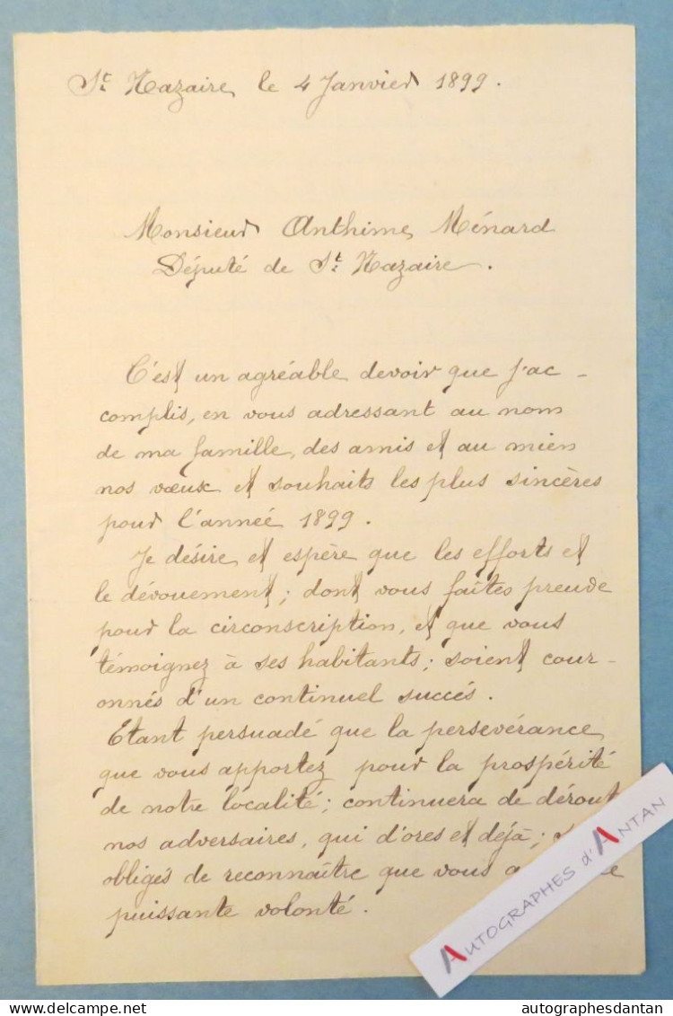 ● L.A.S 1899 Saint Nazaire Au Député Anthime MENARD - Banos - Kerviler - Compagnie Transatlantique - Lettre Autographe - Sonstige & Ohne Zuordnung