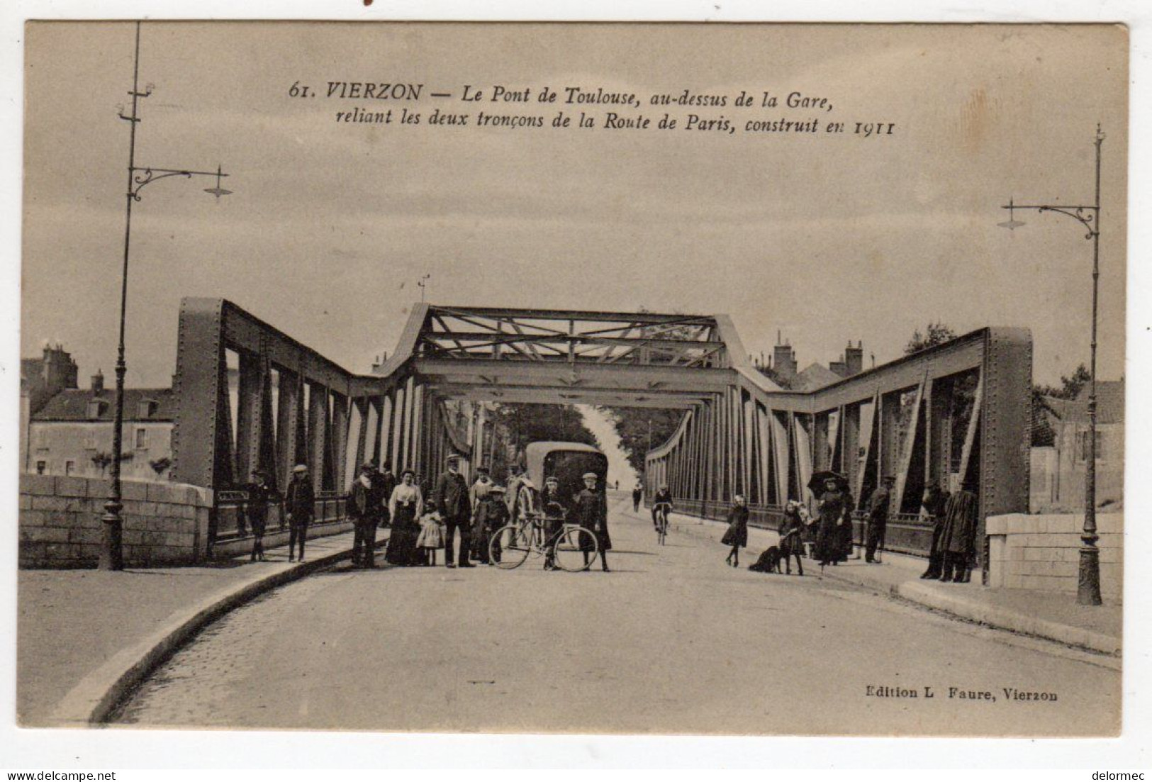 CPA Vierzon Cher 18 Pont De Toulouse Au Dessus De La Gare Route De Paris Belle Animation éditeur L Faure - Vierzon