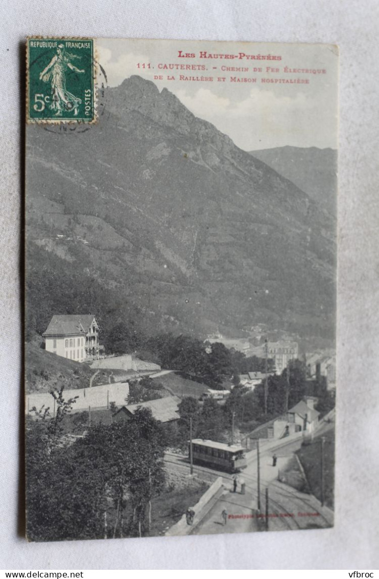 Cauterets, Chemin De Fer électrique De La Raillère Et Maison Hospitalière, Hautes Pyrénées 65 - Cauterets