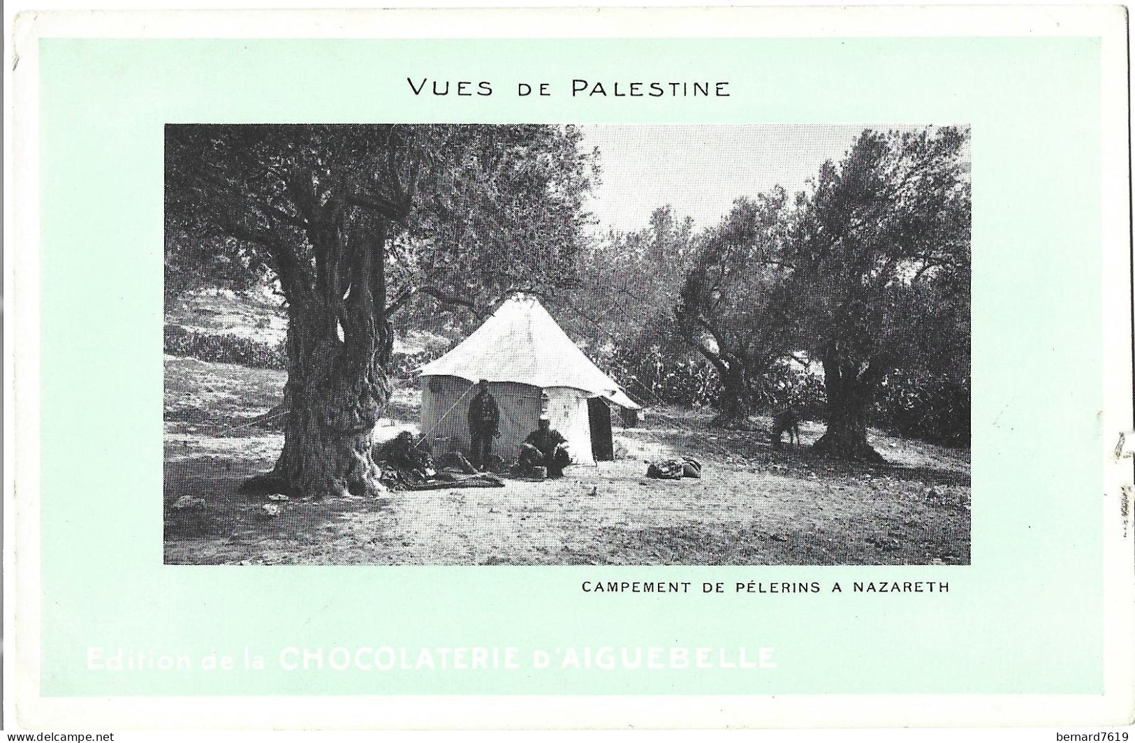 Israel - Edition De La   Chocaterie  D'aiguebelle - Campement De Pelerins A Nazareth - Israel