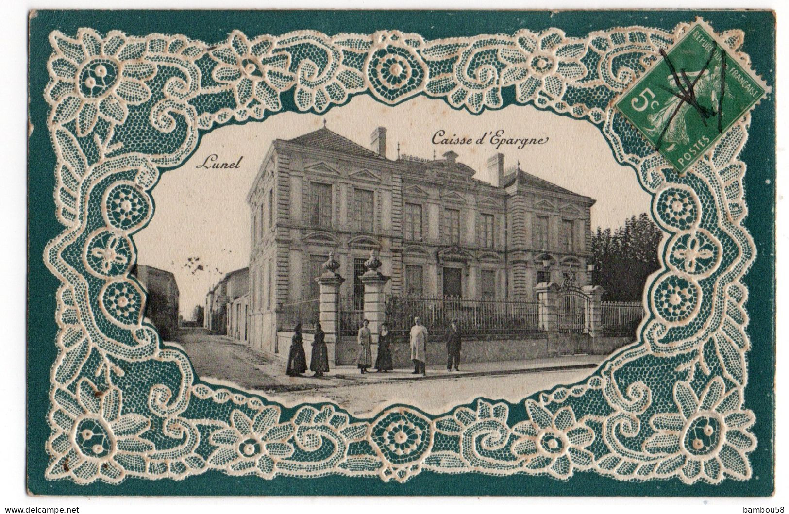 LUNEL * HERAULT * CAISSE D'EPARGNE * Carte Dentelle * Animation * édit. Yzombard, Bazar Parisien - Lunel