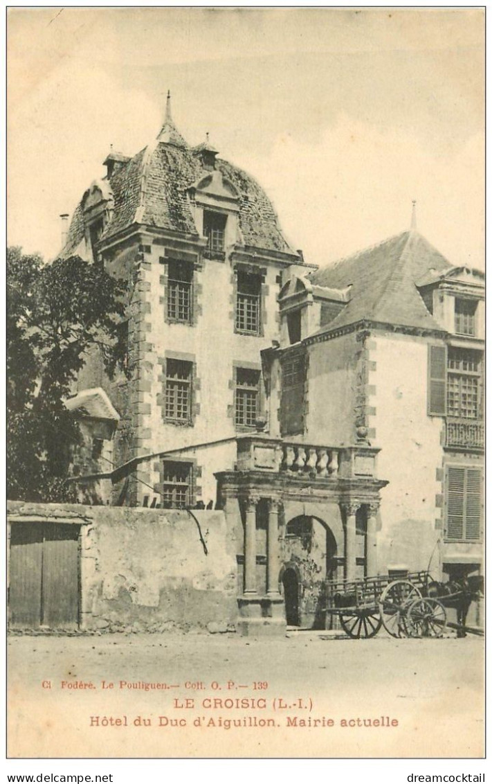 44 LE CROISIC. Mairie Hôtel Du Duc D'Aiguillon - Le Croisic