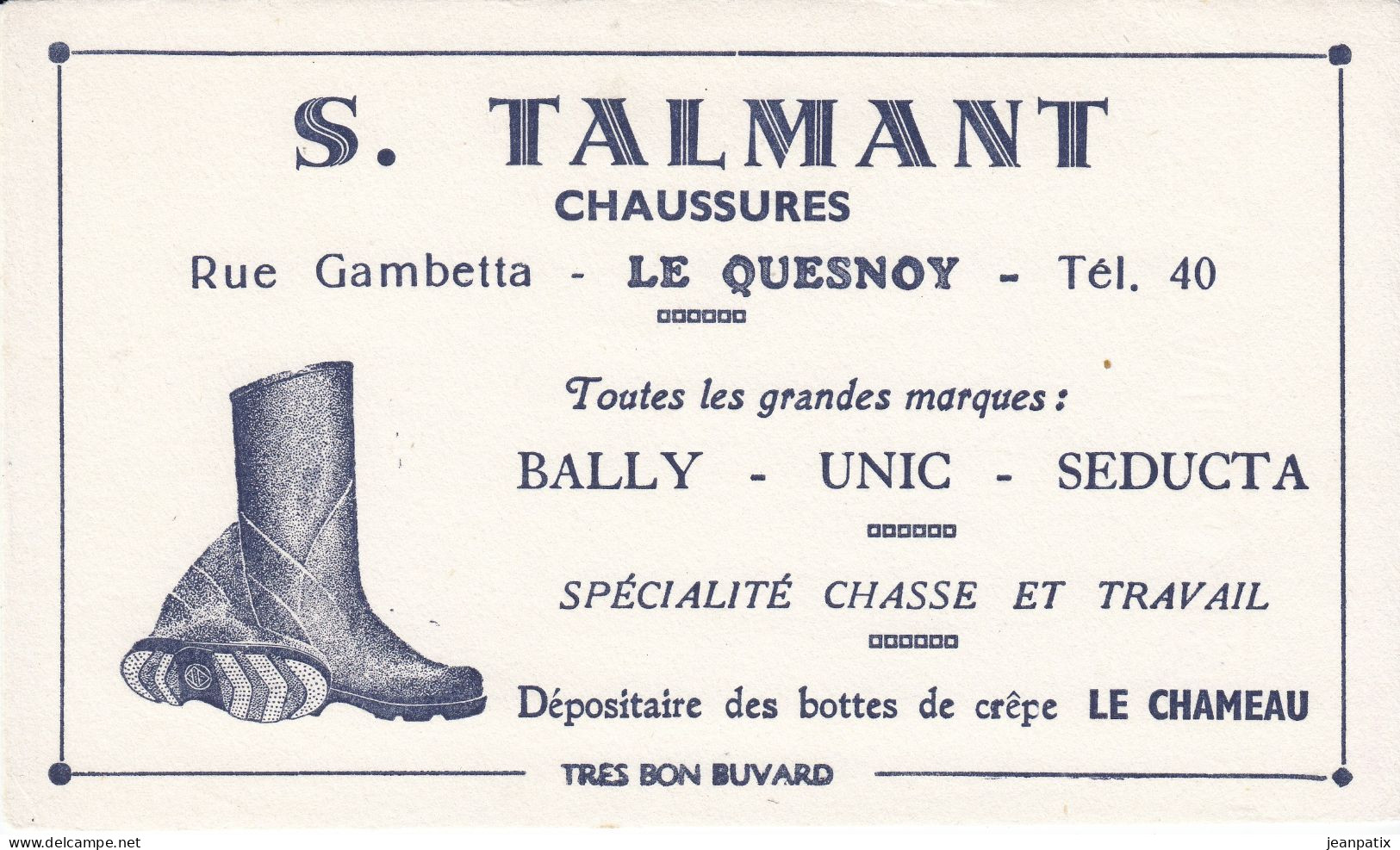 BUVARD & BLOTTER - Chaussure TALMANT - Rue Gambetta - LE QUESNOY - Botte Le Chameau - Andere & Zonder Classificatie