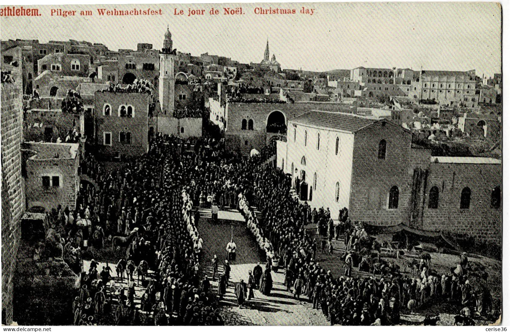 Bethlehem Christmas Day Circulée En 1913 - Palestine
