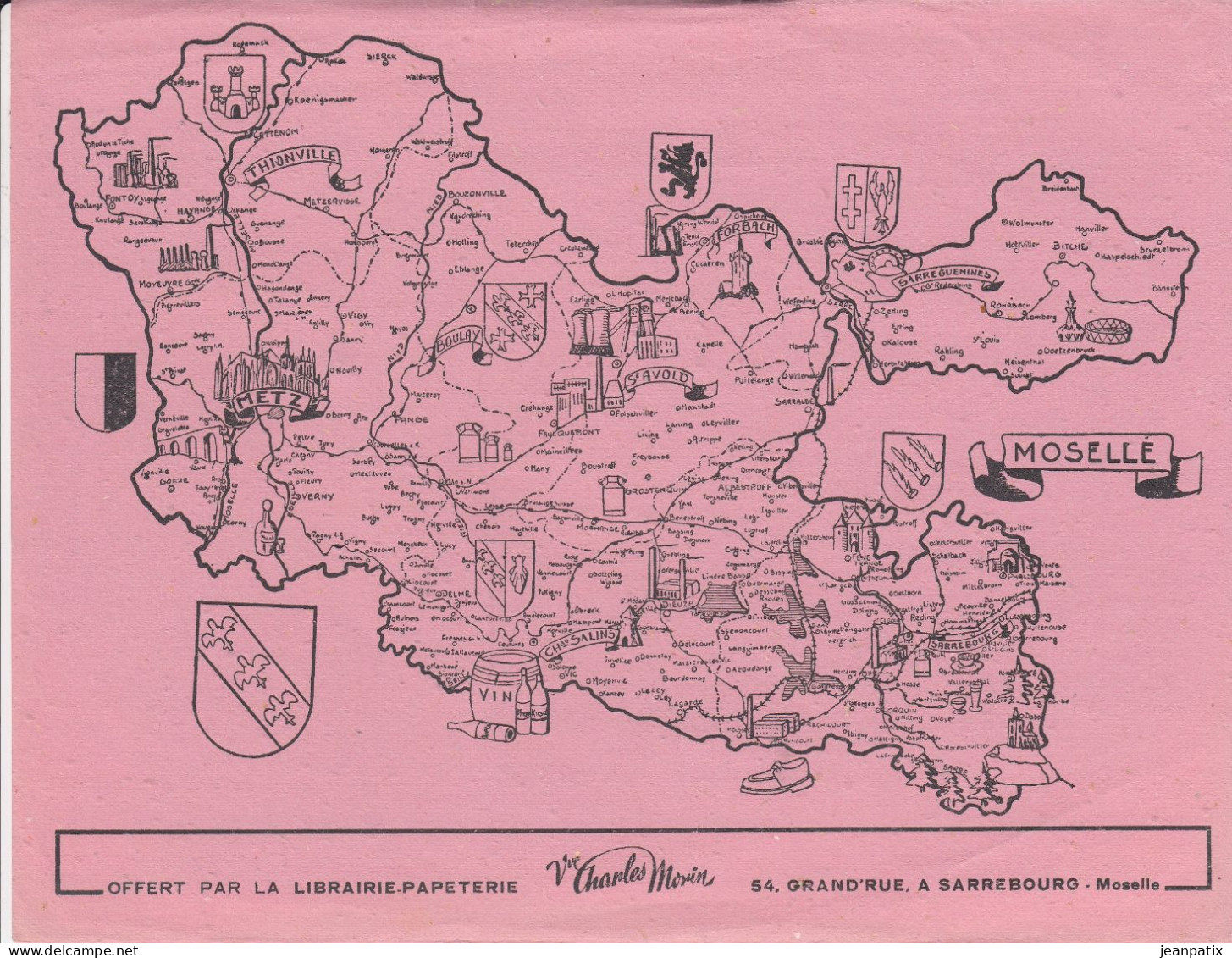 BUVARD & BLOTTER - Carte Géographique De La MOSELLE - Offert Par Papeterie Charles Morin - SARREBOURG - Autres & Non Classés