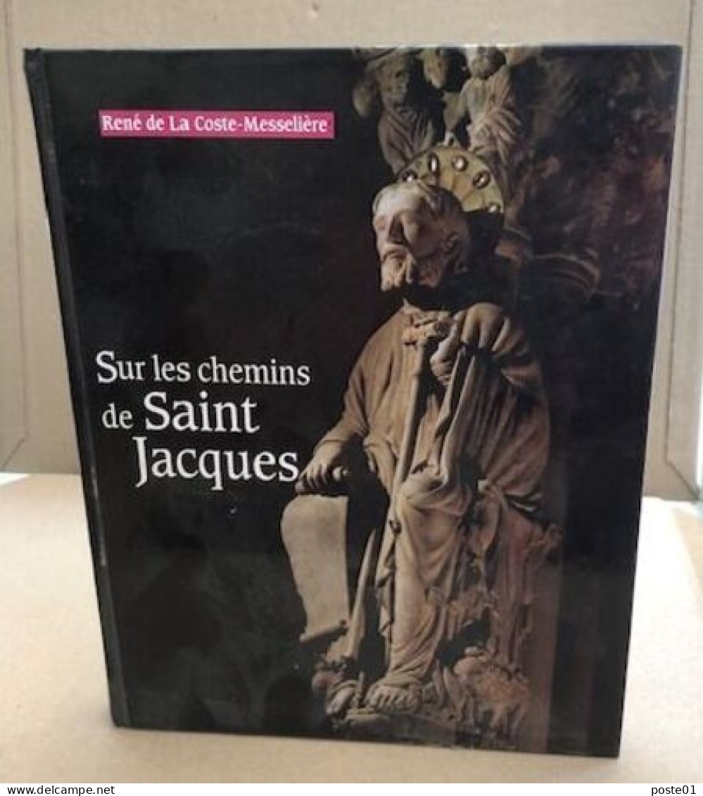 Sur Les Chemins De Saint Jacques - Non Classés