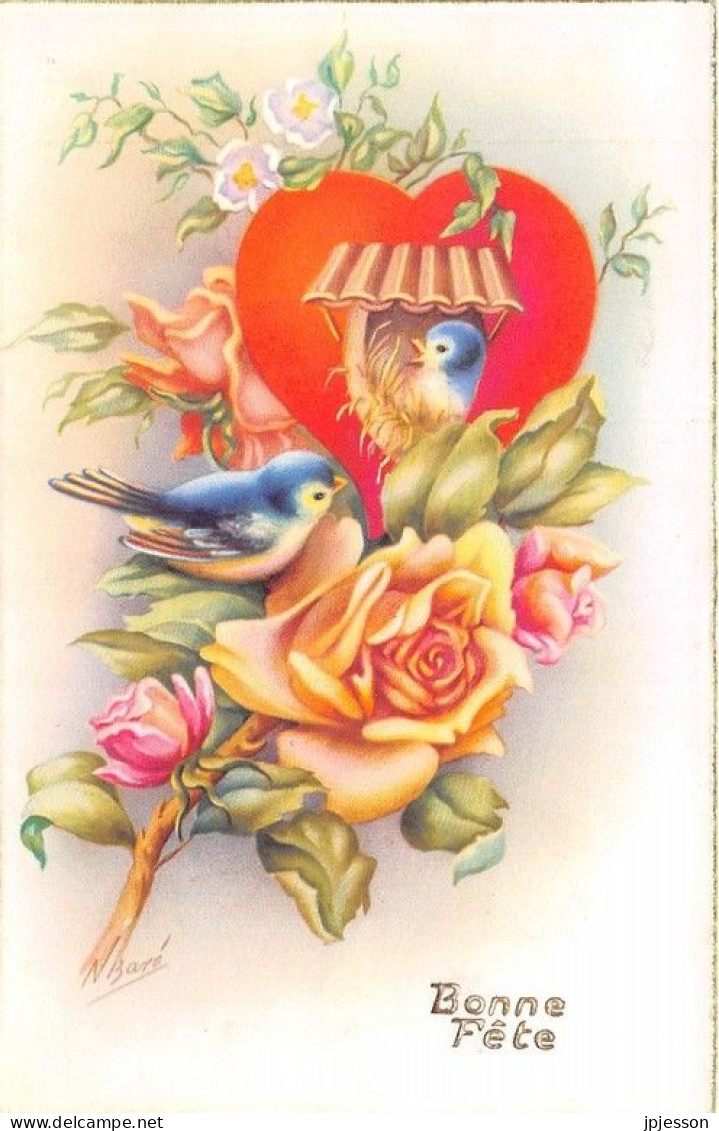 ILLUSTRATEUR - BARD - FLEURS' ROSES - OISEAUX - FANTAISIE, BONNE FETE - Andere & Zonder Classificatie