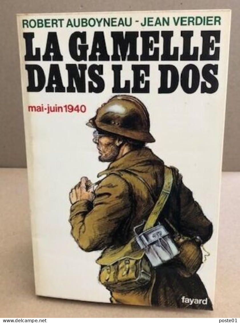 La Gamelle Dans Le Dos / Mai Juin 1940 - War 1939-45