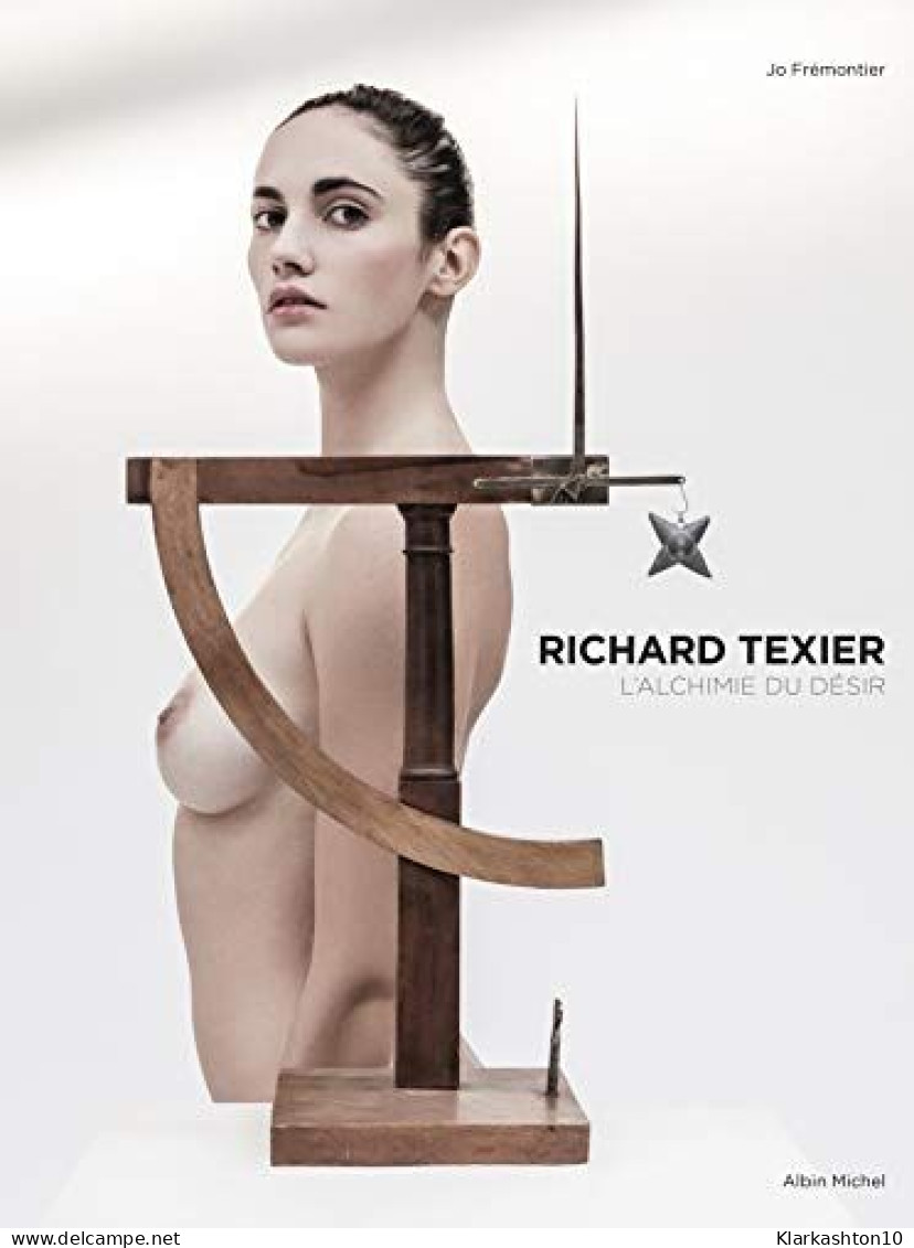 Richard Texier: L'alchimie Du Désir - Other & Unclassified