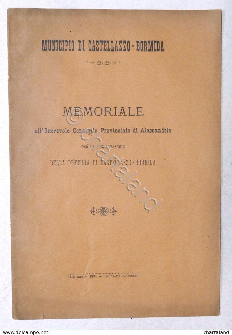 Castellazzo Bormida - Memoriale Per La Conservazione Della Pretura - 1891 - Otros & Sin Clasificación