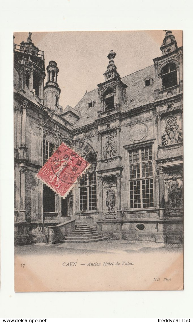 CPA 14 . Caen . Ancien Hôtel De Valois . 1906 - Caen