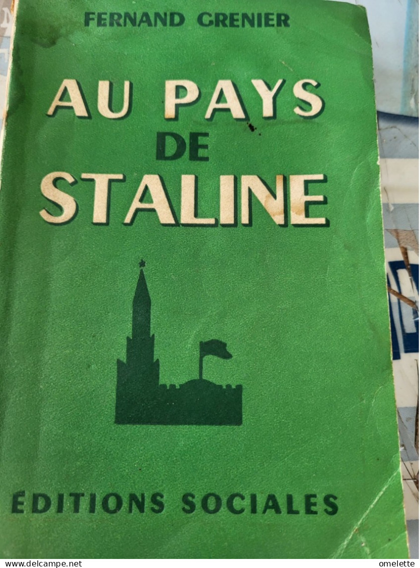 AU PAYS DE STALINE /FERNAND GRENIER /1950 - 1901-1940