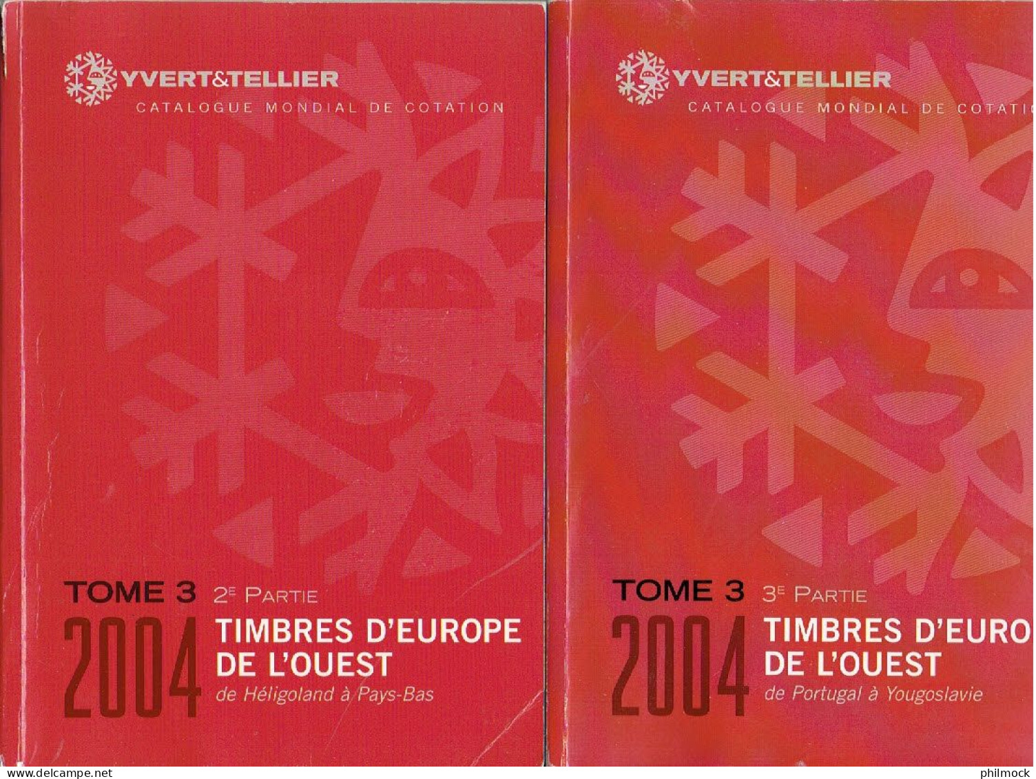 8P - 2 Catalogues Yvert&Tellier 2004 Europe De L'ouest - Héligoland-Pays-Bas Et Portugal-Yougoslavie - Très Bon état - Sonstige & Ohne Zuordnung