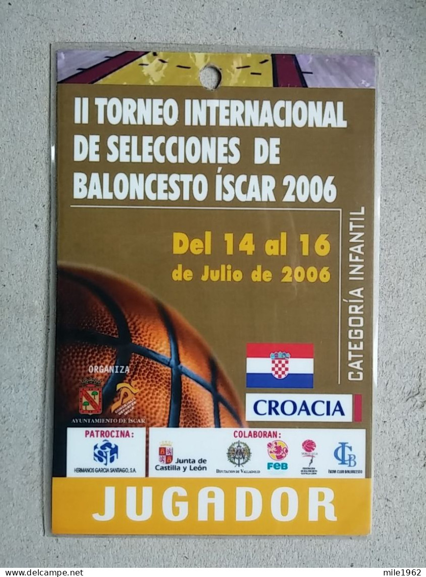 BASKETBALL INTERNATIONAL TOURNAMENT CROATIA 2006, Accreditation  - Kleding, Souvenirs & Andere