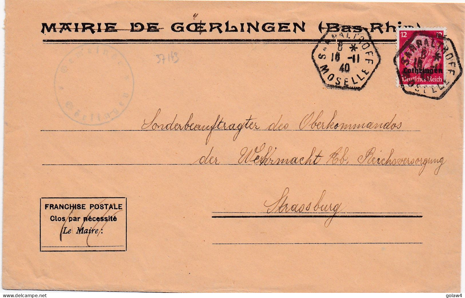 37143# HINDENBOURG LETTRE MAIRIE DE GOERLINGEN BAS RHIN Obl SARRALTROFF MOSELLE 16 11 1940 STRASBOURG - Lettres & Documents