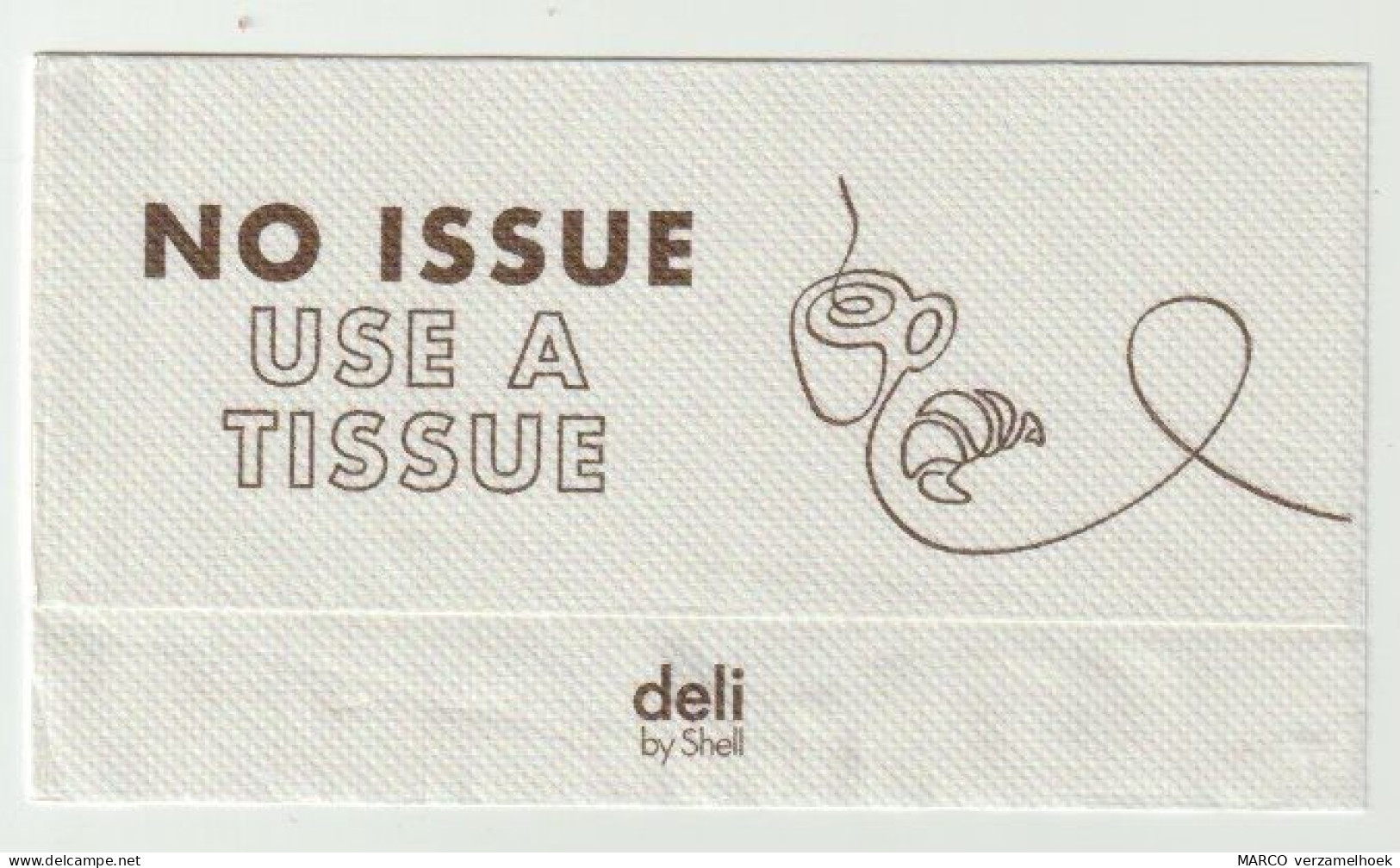 Servet: No Issue, Use A Tissue DELI By SHELL - Tovaglioli Bar-caffè-ristoranti