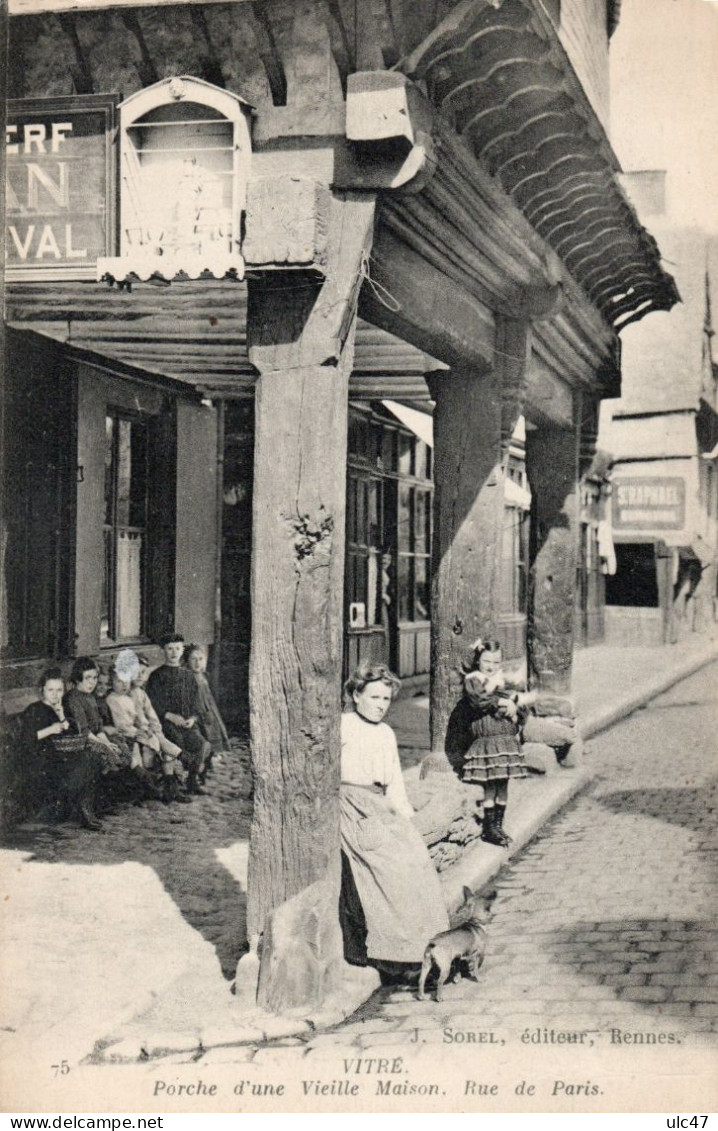 - 35 - VITRE. - Porche D'une Vieille Maison. Rue De Paris. - - Vitre