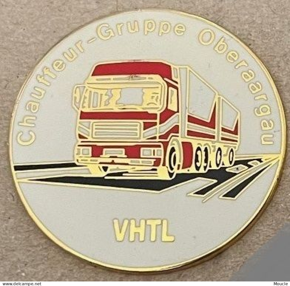 CHAUFFEUR - GRUPPE OBERAARGAU - VHTL -  GROUPE AARAU - LKW - CAMION - TRUCK - SCHWEIZ - SWITZERLAND - SUISSE - (22) - Transport Und Verkehr