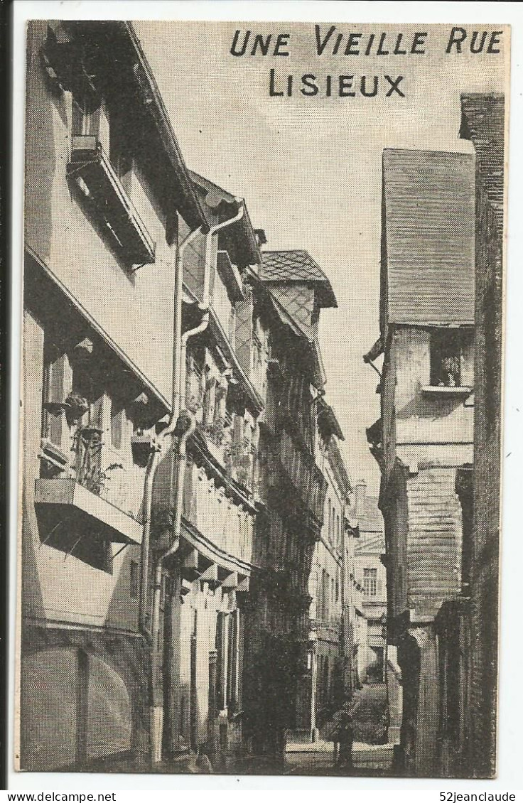 Une Vieille Rue Lisieux   1930     N° - Lisieux