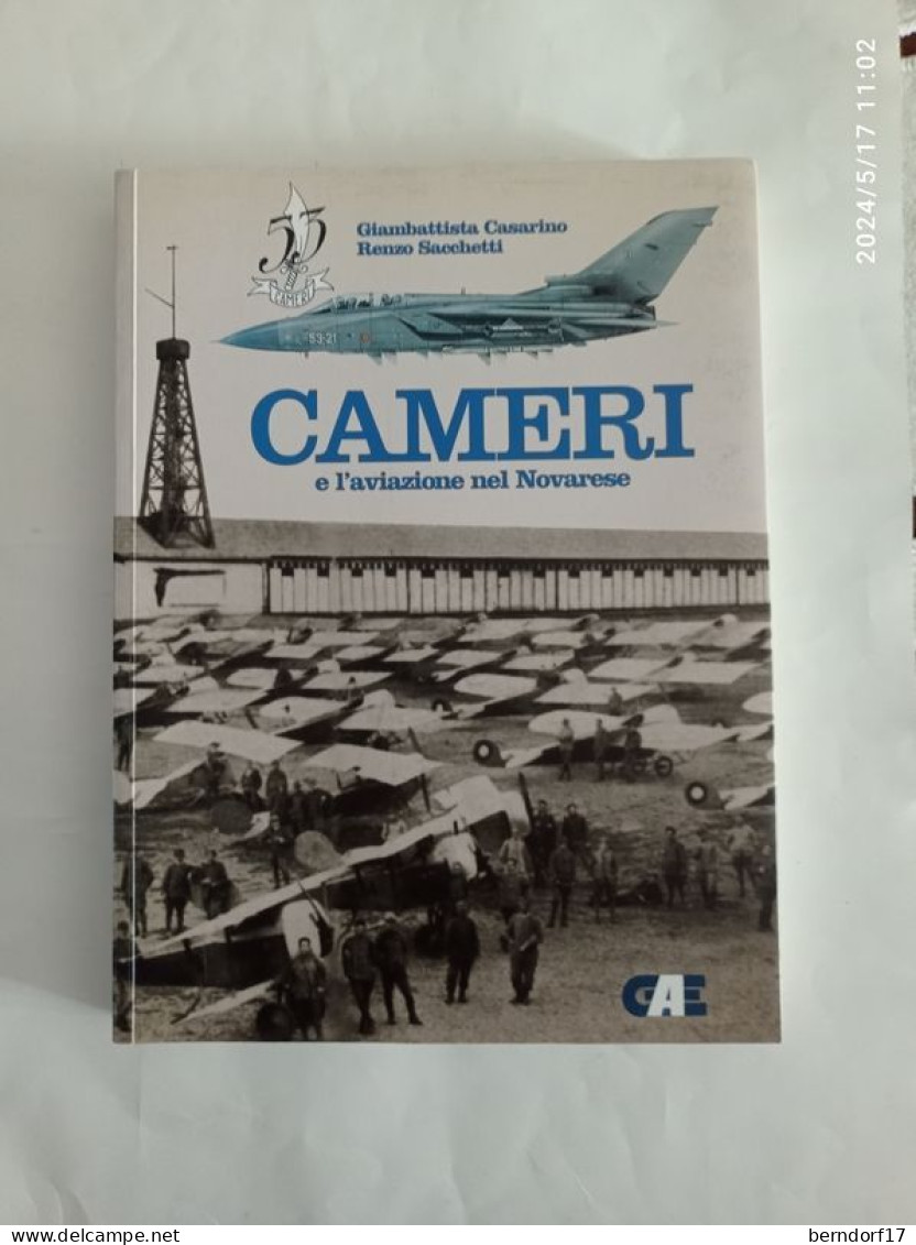 AERONAUTICA MILITARE - CAMERI E L'AVIAZIONE NEL NOVARESE - LIBRO. ED. GAE 53° STORMO - ASSO DI SPADE - Geschichte