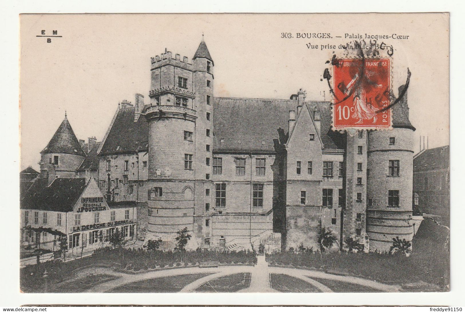 18 . BOURGES . Palais Jacques Coeur . Vue Prise De La  Place Berry . Imprimerie J.FOUCRIER 1914 - Bourges