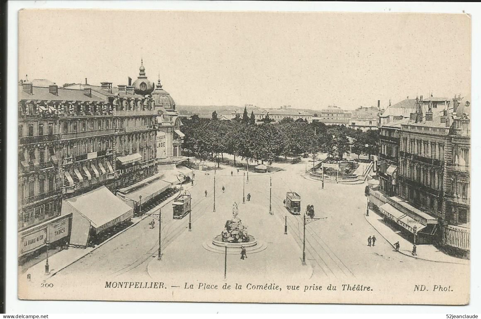 La Place De La Comédie Vue Prise Du Théatre    1917    N° 200 - Montpellier
