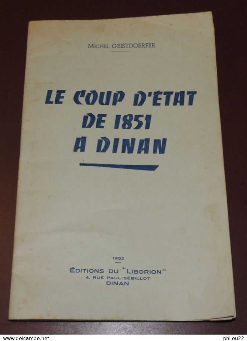 M. GEISTDOERFER - Le Coup D'état De 1851 à DINAN (22) - Non Classificati