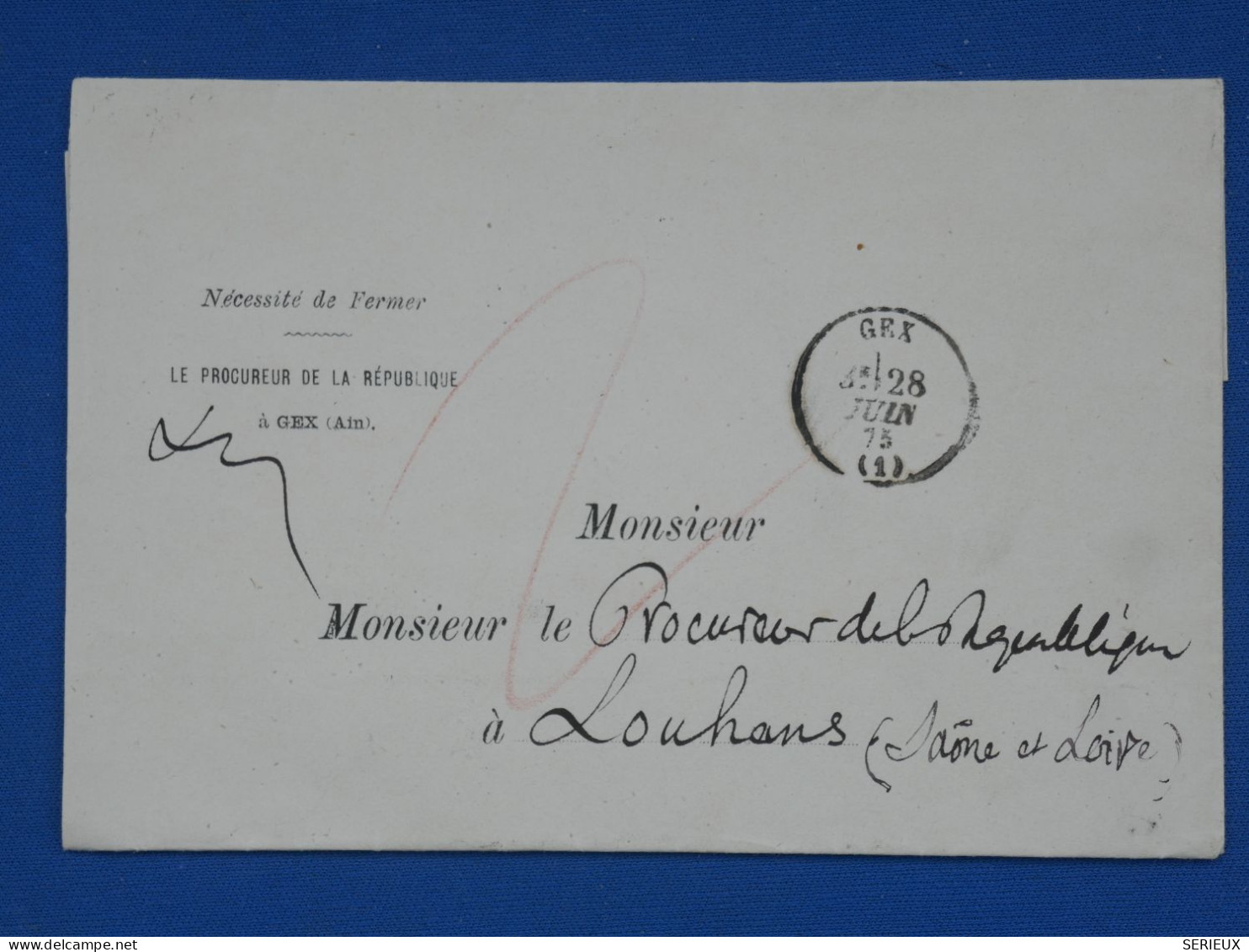 DO19 FRANCE  LETTRE PROCUREUR REPUBLIQUE   1875 PETIT BUREAU  GEX A LOUHANS  +AFF. INTERESSANT++ - 1849-1876: Période Classique