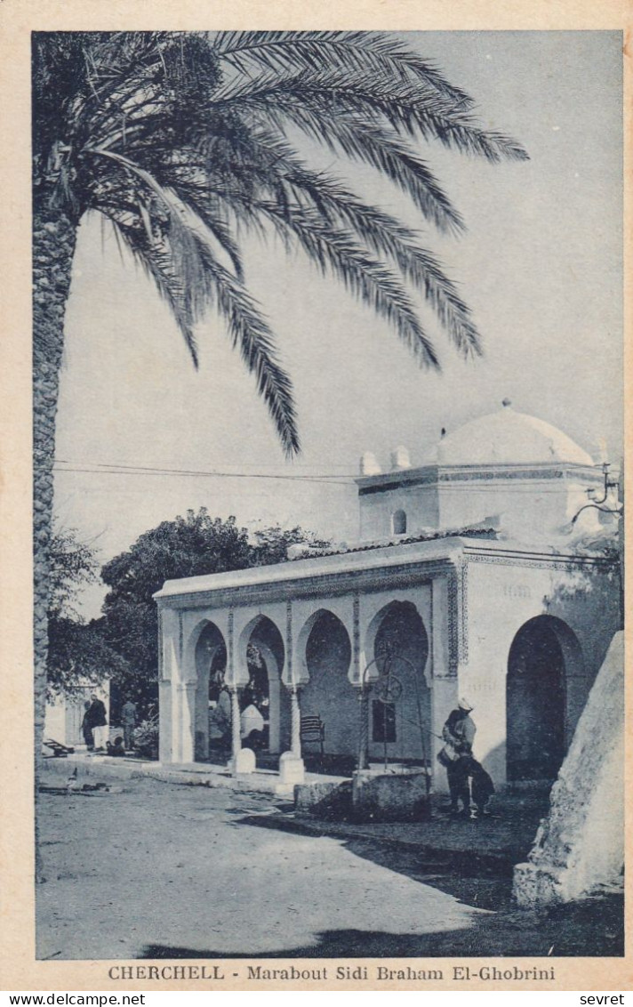 CHERCHELL  -  Marabout Sidi Braham Zl Ghobrini - Autres & Non Classés