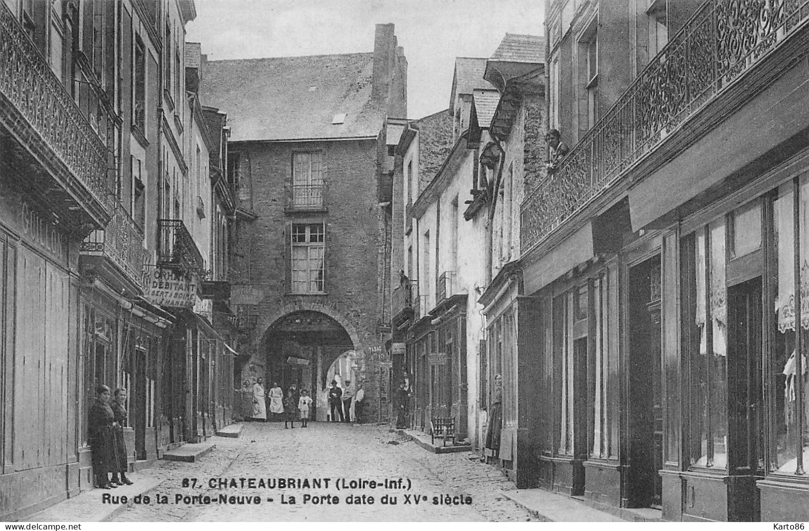 Châteaubriant * Rue De La Porte Neuve , Porte Datant Du XVème - Châteaubriant