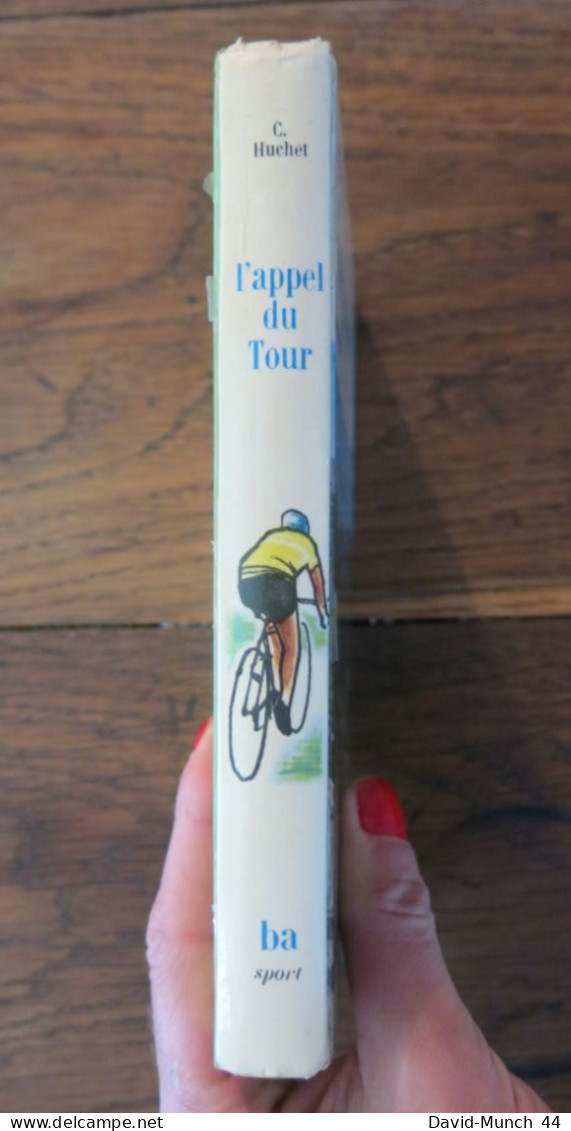 L'appel Du Tour De C. Huchet. Bibliothèque De L'Amitié 1962 - Sport