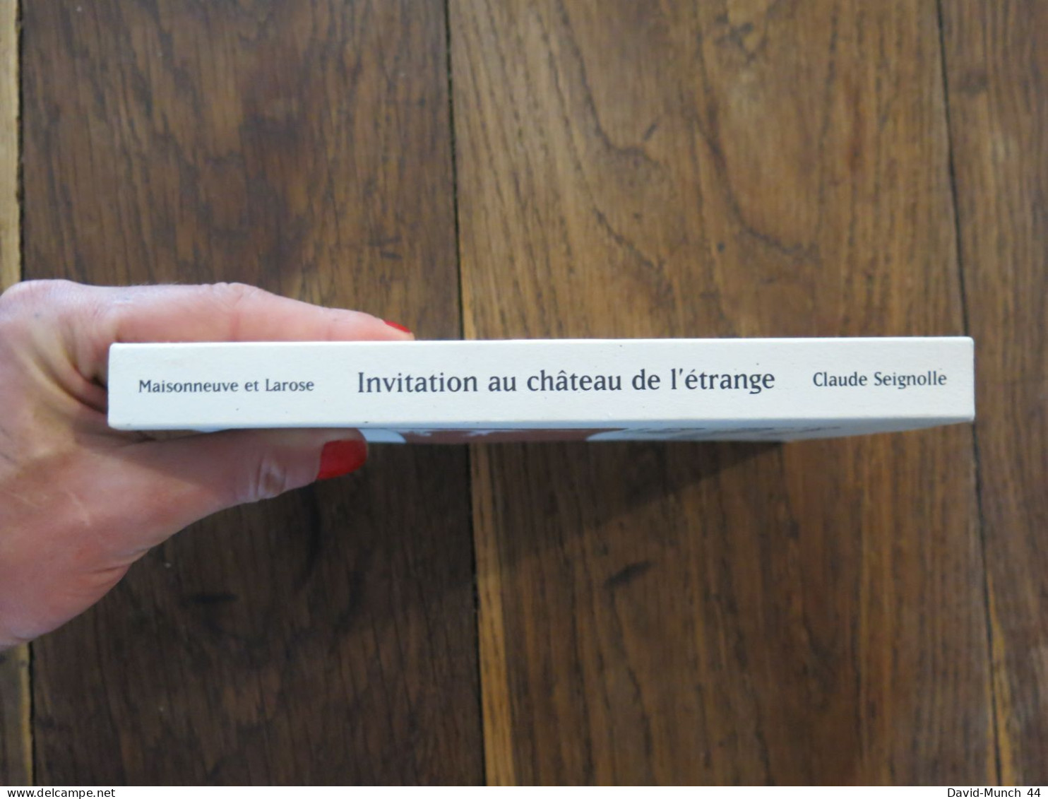 Invitation Au Château De L'étrange De Claude Seignolle. Maisonneuve Et Larose. 1996 - Esotérisme