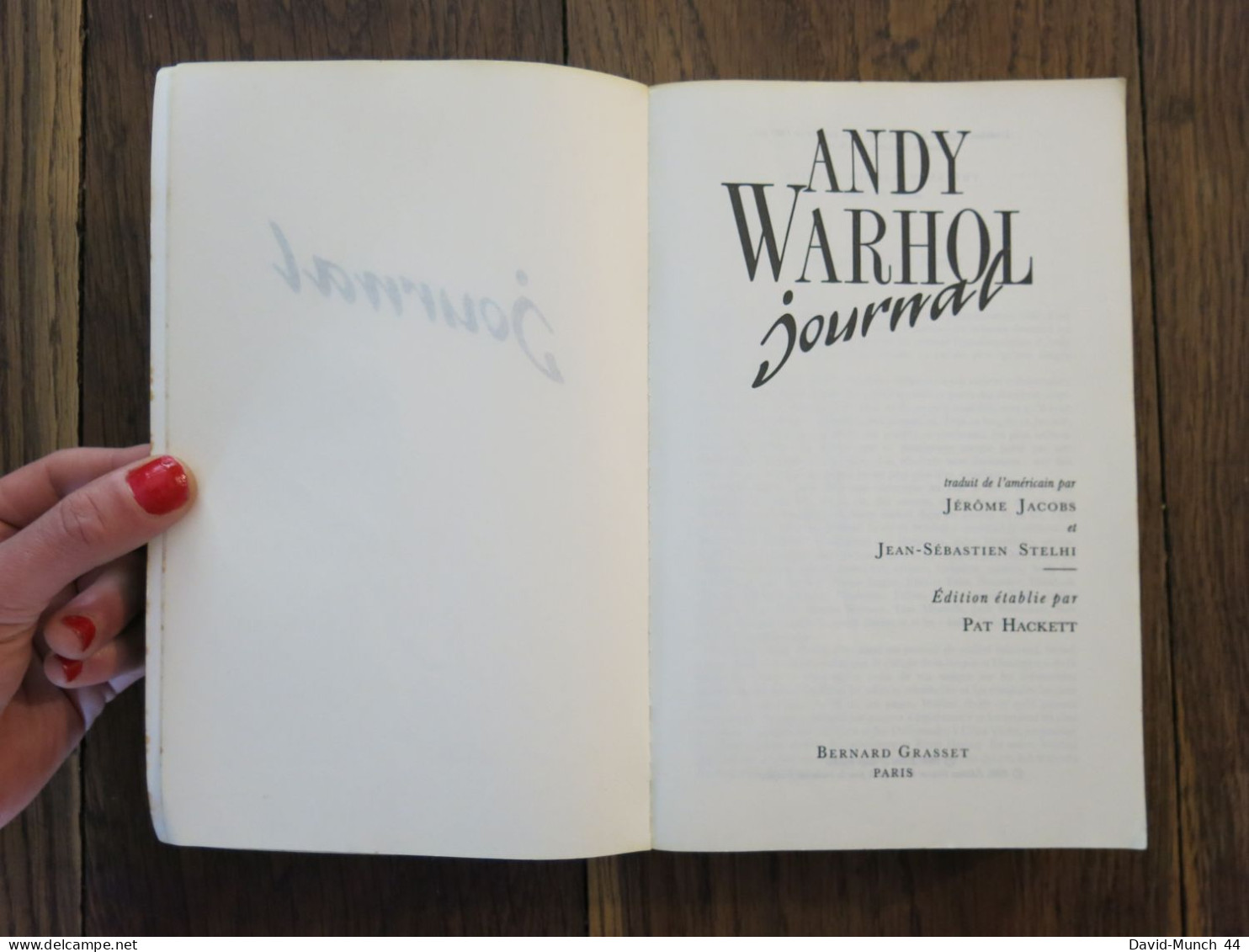 Journal De Andy Warhol, édition établie Par Pat Hackett. Bernard Grasset, Paris. 1990 - Kunst