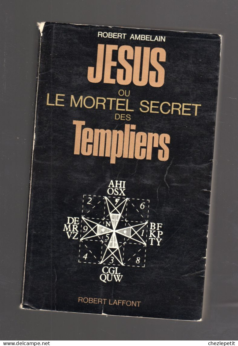 ROBERT AMBELAIN JESUS OU LE MORTEL SECRET DES TEMPLIERS Les énigmes De L'univers - Esoterik