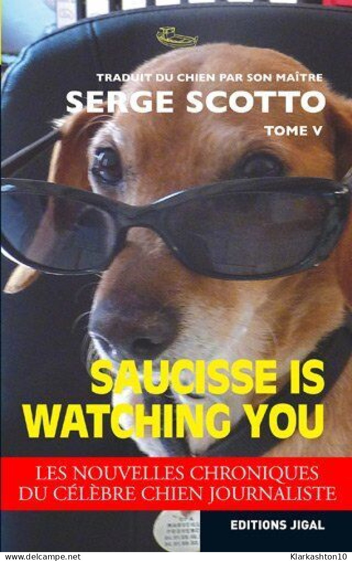 Saucisse Is Watching You - Other & Unclassified