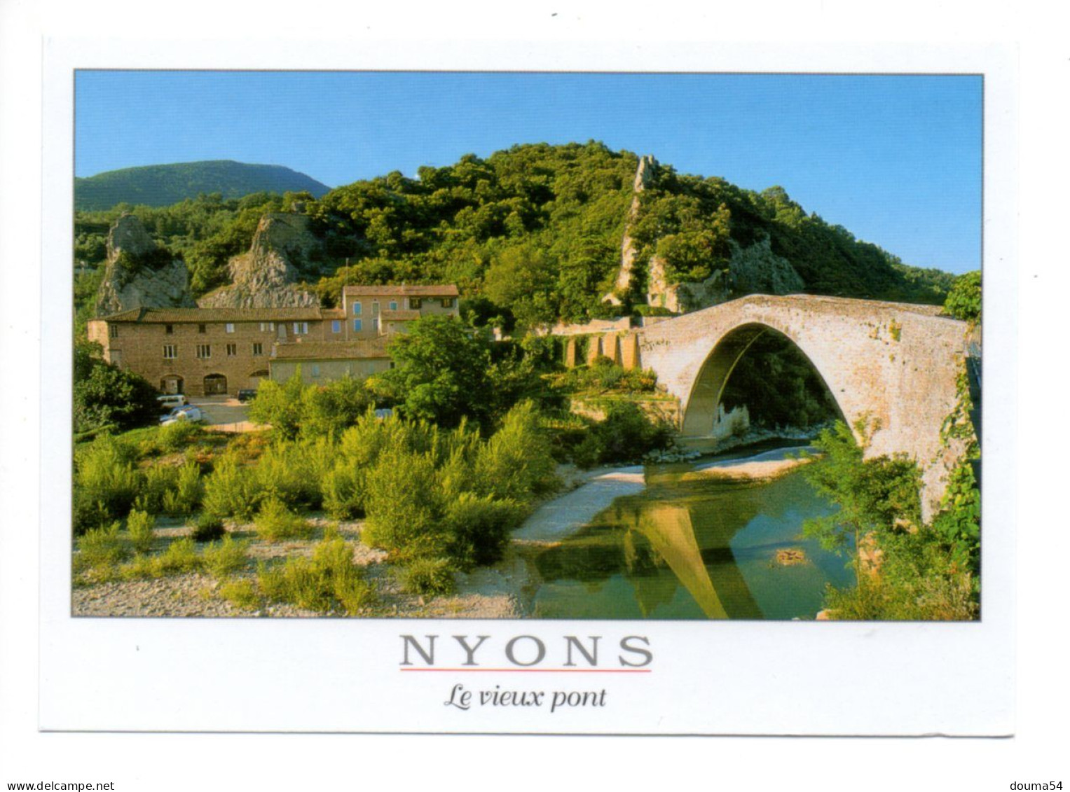 NYONS (26) - Le Vieux Pont Sur L'Eygues - Nyons