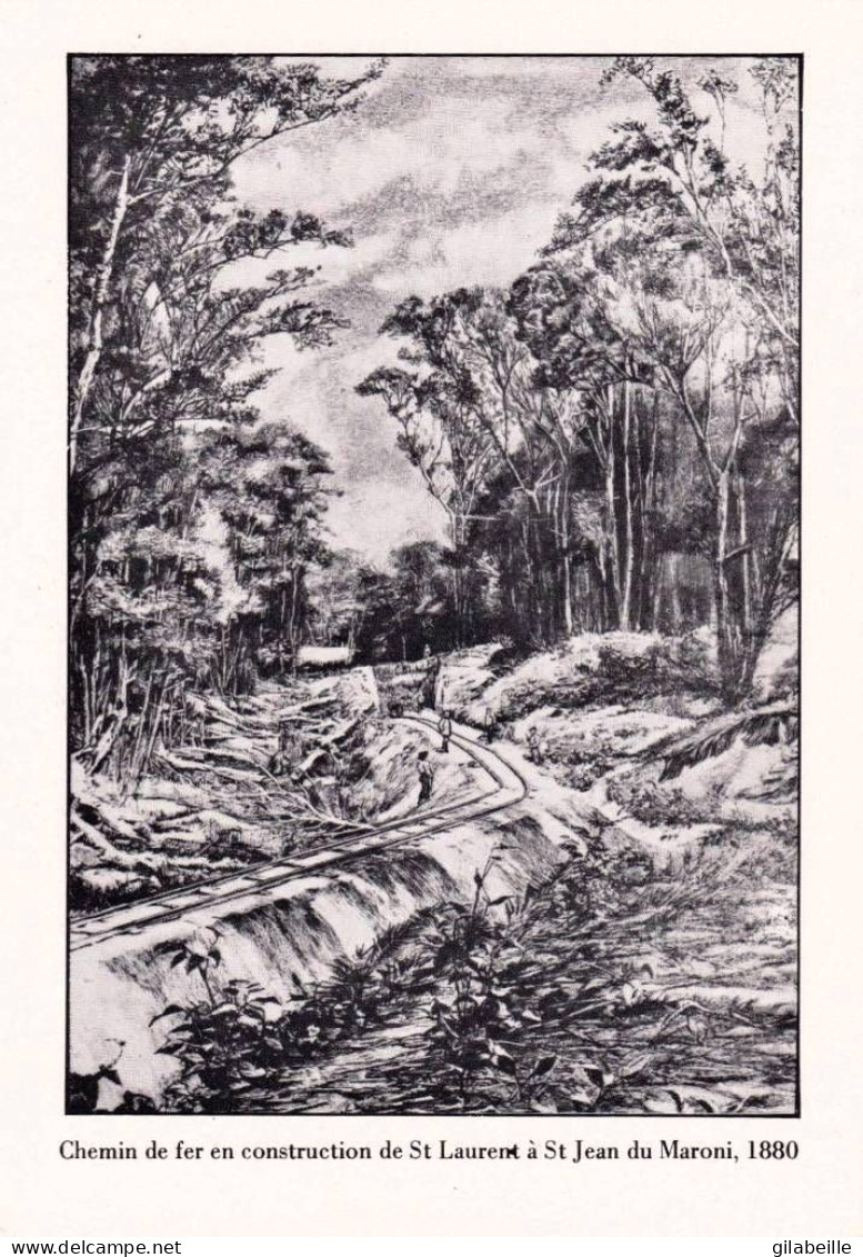 Guyane Francaise  - Chemin De Fer En Construction De SAINT LAURENT A SAINT JEAN  Du MARONI -  1866 - Illustrateur - Saint Laurent Du Maroni