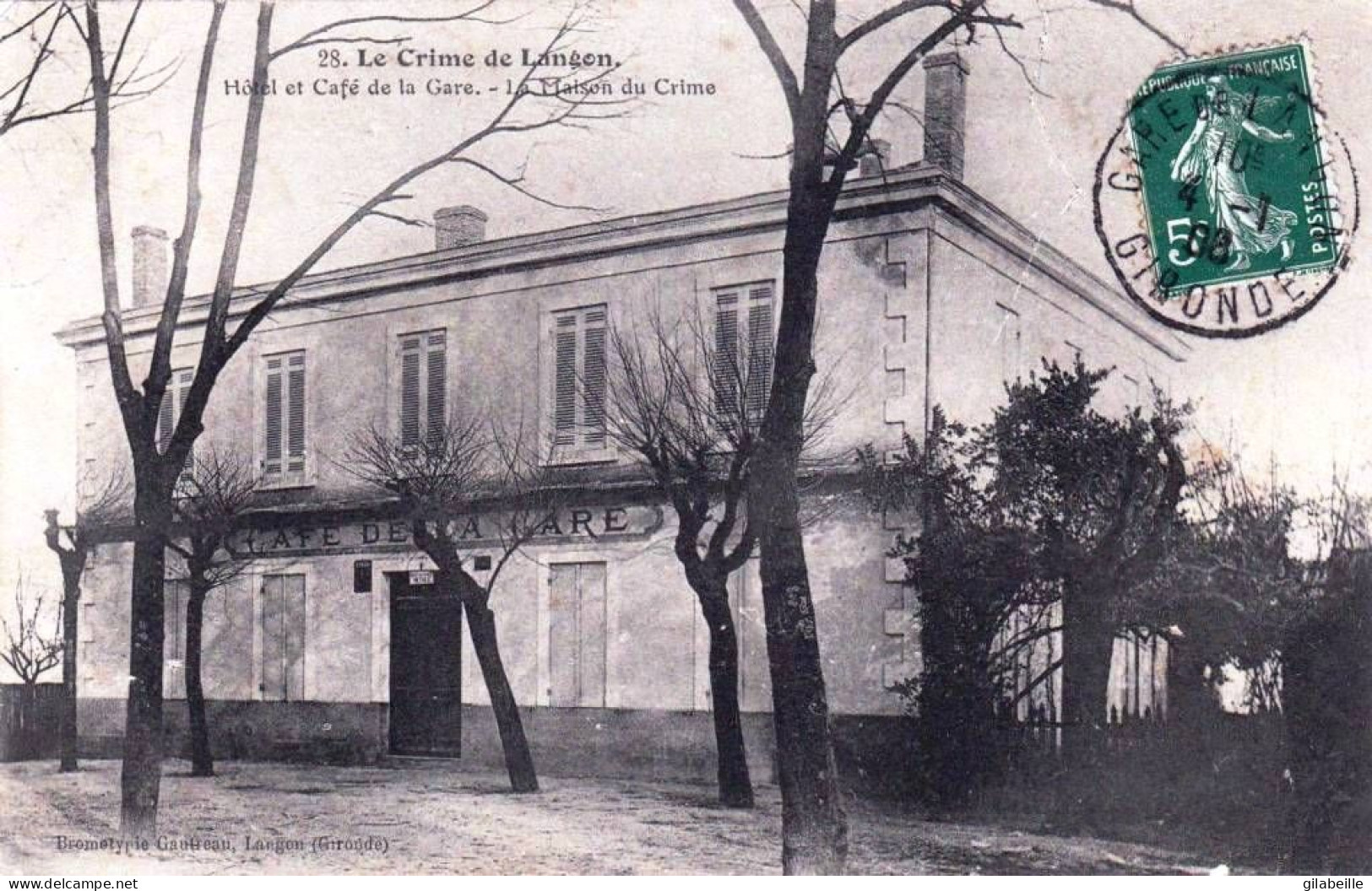 33 - Gironde -  Le Crime De LANGON -  Hotel Et Café De La Gare - La Maison Du Crime - Langon