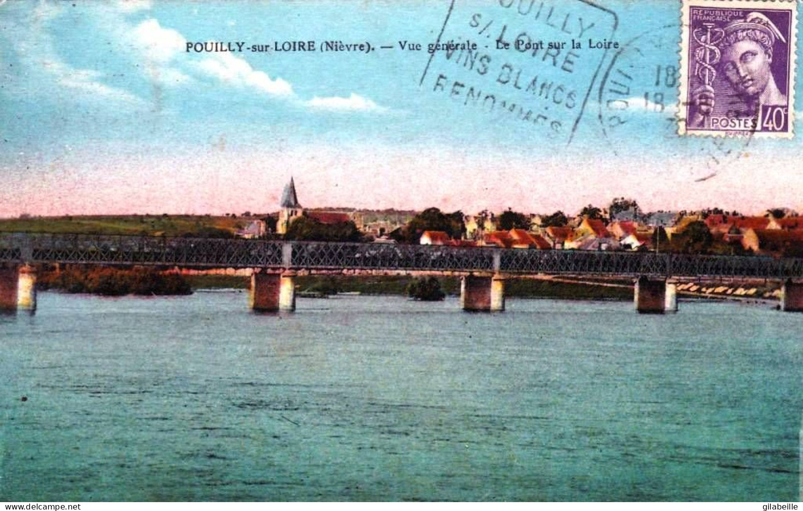 58 - Nievre -  POUILLY  Sur LOIRE -  Vue Generale -  Le Pont Sur La Loire - Pouilly Sur Loire