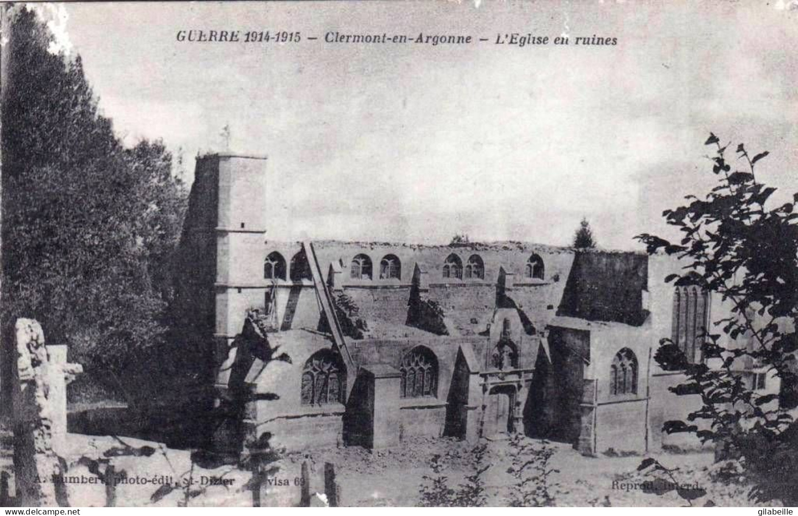 55 - Meuse -  CLERMONT EN ARGONNE -  L église En Ruines - Guerre 1914 - Clermont En Argonne