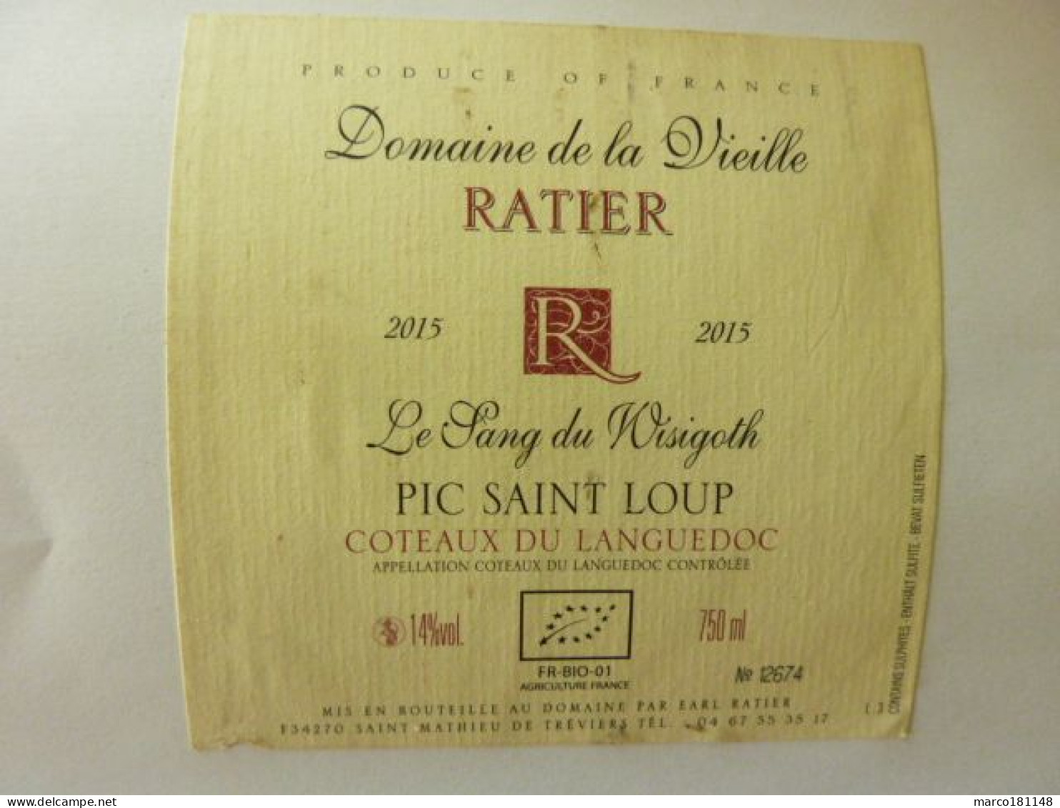 Domaine De La Vieille - RATIER - Le Sang Du Wisigoth - PIC SAINT LOUP - Coteaux Du Languedoc - 2015 - Vino Tinto