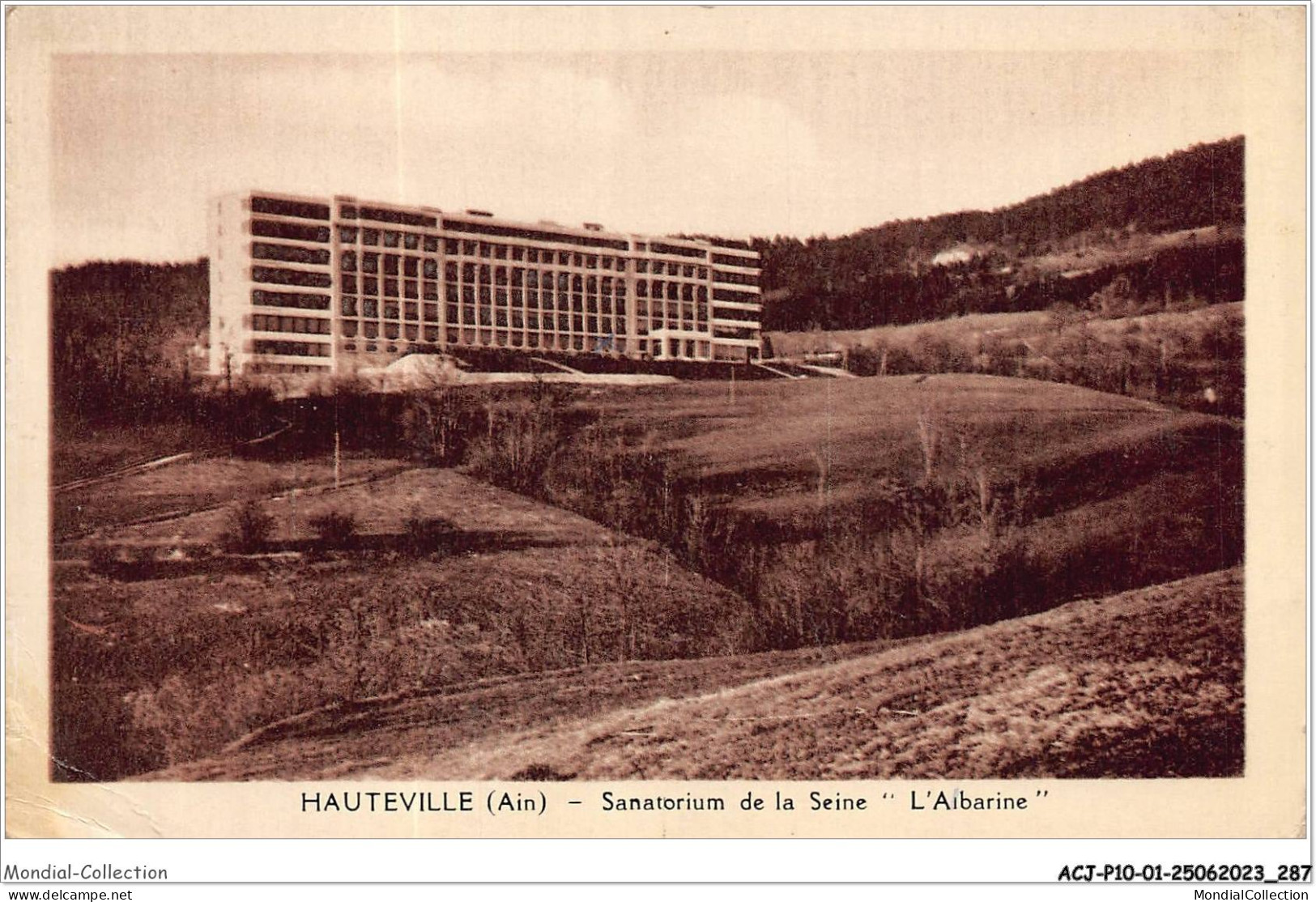 ACJP10-01-0947 - HAUTEVILLE - Sanatorium De La Seine L'Albarine  - Hauteville-Lompnes